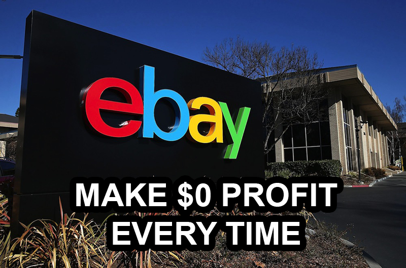 ebay-make-0-profit-every-time